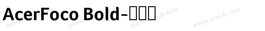 AcerFoco Bold字体转换